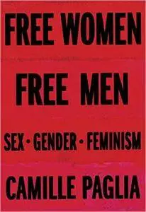 Free Women, Free Men: Sex, Gender, Feminism