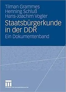 Staatsbürgerkunde in der DDR: Ein Dokumentenband
