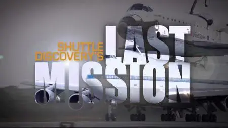 Shuttle Discovery's Last Mission (2013)