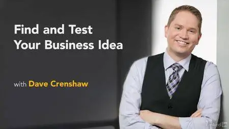 Find and Test Your Business Idea