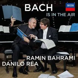 Danilo Rea & Ramin Bahrami - Bach Is In The Air (2017)