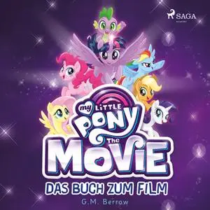 «My Little Pony - The Movie» by G.M. Berrow