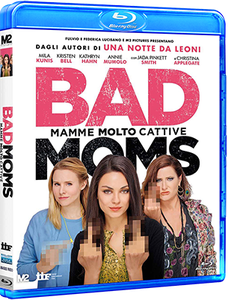 Bad Moms: Mamme molto cattive (2016)
