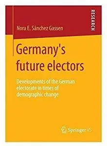 Germany's future electors: Developments of the German electorate in times of demographic change