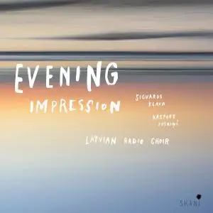 Latvian Radio Choir - Evening Impression (2019)