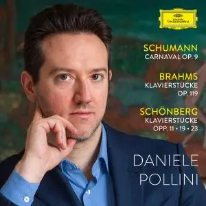 Daniele Pollini - Schumann- Carnaval - Brahms- Klavierstücke op. 119 - Schoenberg- Klavierstücke opp. 11, 19, 23 (2021) [24/96]