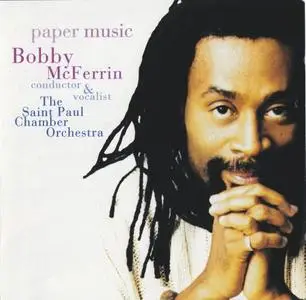 Bobby McFerrin & The Saint Paul Chamber Orchestra - Paper Music (1995) {Sony Classical}