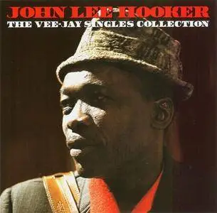 John Lee Hooker - The Vee-Jay Singles Collection (2013)