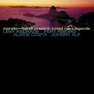 Kim Barth Presents Paulo Morello & Kim Barth - Bossa Nova Legends (2004/2016)