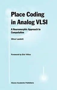 Place Coding in Analog VLSI: A Neuromorphic Approach to Computation