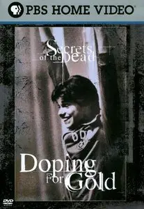 PBS - Secrets of the Dead: Doping for Gold (2008)