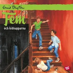 «Fem och kidnapparna» by Enid Blyton
