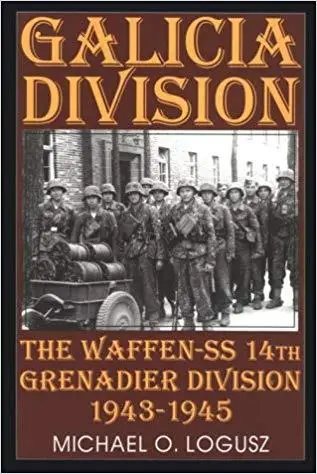 Galicia Division: The Waffen-SS 14th grenadier Division 1943-1945