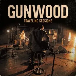 Gunwood - Traveling Sessions (2019) [Official Digital Download]