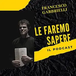 «Le faremo sapere» by Francesco Gabbrielli