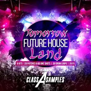 Class A Samples Tomorrow Future House Land [WAV Ni Massive]