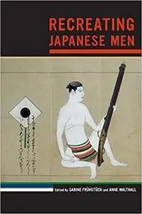 Recreating Japanese Men (Volume 20)