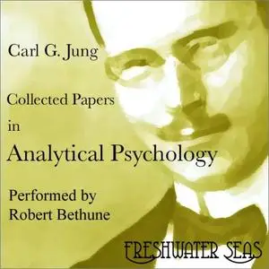 Collected Papers on Analytical Psychology [Audiobook]