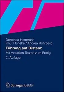 Führung auf Distanz: Mit virtuellen Teams zum Erfolg