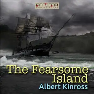 «The Fearsome Island» by Albert Kinross