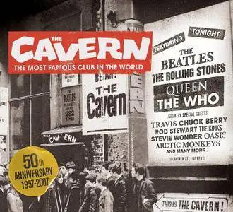 VA - The Cavern: The Most Famous Club in the World (2007)