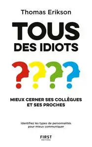 Tous des idiots? - Thomas Erikson