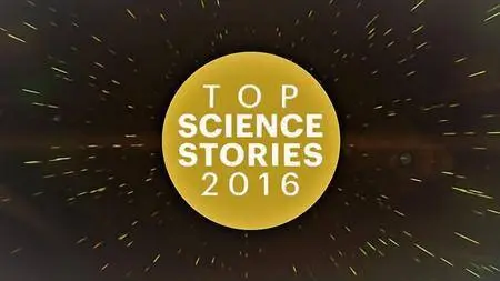 CuriosityStream - Top Science Stories of 2016