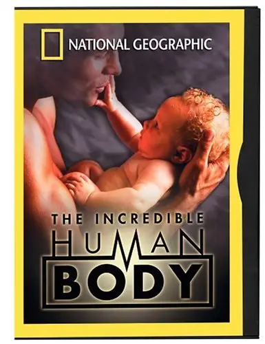 National Geographic: The Incredible Human Body
