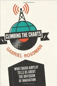 Climbing the Charts: What Radio Airplay Tells Us about the Diffusion of Innovation