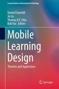 Mobile Learning Design: Theories and Application