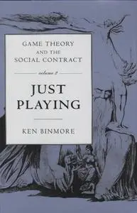 Game Theory and the Social Contract, Vol. 2: Just Playing