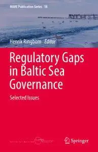 Regulatory Gaps in Baltic Sea Governance: Selected Issues