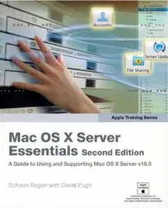 Apple Training Series: Mac OS X Server Essentials, 2 Edition