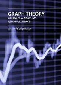 "Graph Theory: Advanced Algorithms and Applications" ed. by Beril Sirmacek