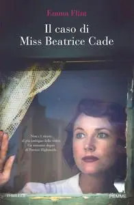 Emma Flint - Il caso di Miss Beatrice Cade