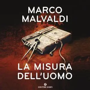 «La misura dell'uomo» by Marco Malvaldi