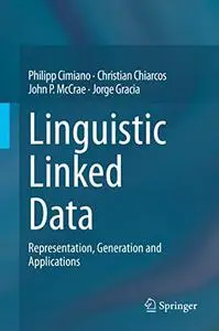 Linguistic Linked Data: Representation, Generation and Applications (Repost)
