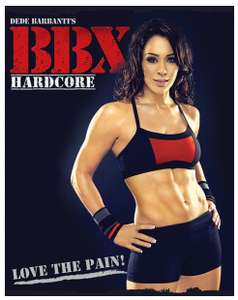Dede Barbanti - BBX Hardcore 90 Day Program (2011)
