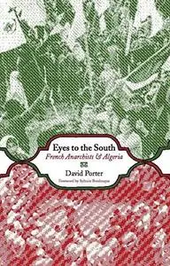 Eyes to the South: French Anarchists & Algeria (Repost)