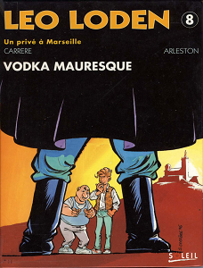 Léo Loden - Tome 8 - Vodka Mauresque (Repost)