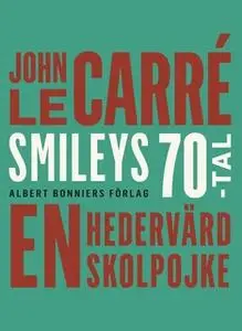 «En hedervärd skolpojke» by John le Carré
