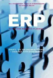 «ERP: ENTERPRISE RESOURCE PLANNING» by Pernille Kræmmergaard,Charles Møller,Pall Rikhardsson