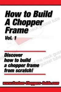 How To Build A Chopper Frame