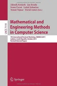 Mathematical and Engineering Methods in Computer Science (repost)
