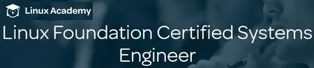 Linux Academy - Linux Foundation Certified Systems Engineer