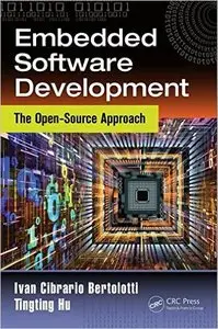 Embedded Software Development: The Open-Source Approach (Embedded Systems)