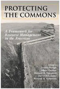 Protecting the Commons: A Framework for Resource Management in the Americas (Repost)