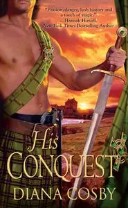 «His Conquest» by Diana Cosby