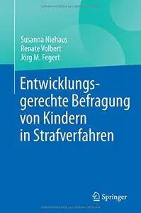 Entwicklungsgerechte Befragung von Kindern in Strafverfahren [Repost]