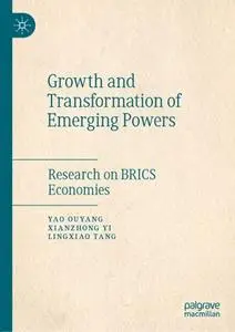 Growth and Transformation of Emerging Powers: Research on BRICS Economies (Repost)